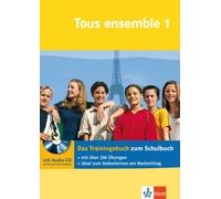 Gilles Bonotaux Tous ensemble: Das Trainingsbuch zum Schulbuch, Band 1 ( (Poche)
