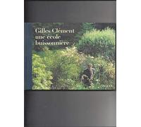 Gilles Clément, une école buissonnière