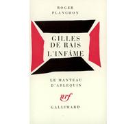 Gilles de Rais, l'infâme