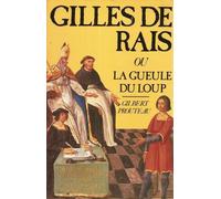 Gilles de Rais ou La Gueule du loup