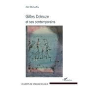 Gilles Deleuze et ses contemporains - Alain Beaulieu - L'harmattan - broché - Livre