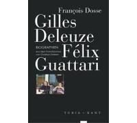 Gilles Deleuze, Félix Guattari