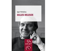Gilles Deleuze - Igor Krtolica - Que Sais-Je - Poche - Biographie
