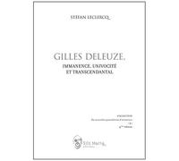 Gilles Deleuze, Immanence, Univocité Et Transcendal