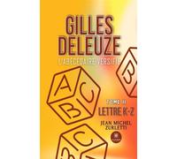 Gilles Deleuze - L'abécédaire versifié Tome II: Lettre K-Z - Jean-Michel Zurletti - Le Lys Bleu - broché - Poésie