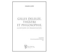 Gilles Deleuze, théâtre et philosophie: la méthode de dramatisation