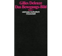 Gilles Deleuze Ulrike Bokelma Das Bewegungs-Bild: Kino 1 (suhrkamp tasch (Poche)