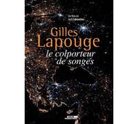 Gilles Lapouge, Le Coloporteur De Songes