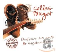 Gilles Pauget - Bonjour Les Amis & Vagabondages