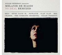 Gilles Peterson Presents : Melanie de Biasio - No Deal Remixed