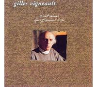 Gilles Vigneault - C'est Ainsi Que J'arrive a Toi [Import]