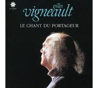 Gilles Vigneault - Chant du Portageur [Import]