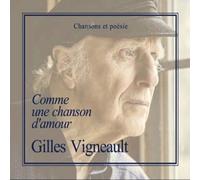 Gilles Vigneault Comme Une Chanson D'amour