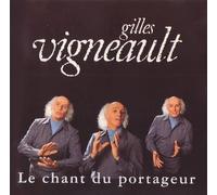 Gilles Vigneault - Le Chant du portageur
