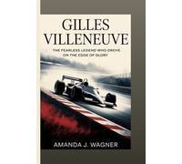 GILLES VILLENEUVE: The Fearless Legend Who Drove on the Edge of Glory