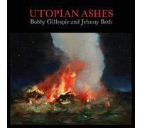 Gillespie Bobby - Utopian Ashes