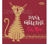 Gillespie, Dana - Cats' Meow