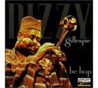 Gillespie, Dizzy - Be Bop