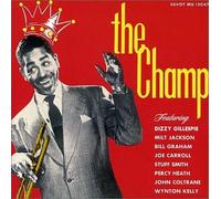 Gillespie, Dizzy - Champ