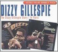 Gillespie, Dizzy - Dizzy Gillespie Story/in Paris