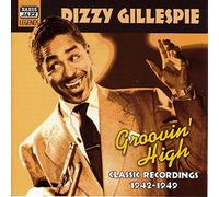 Gillespie, Dizzy – Groovin' High – Import – NAXOS