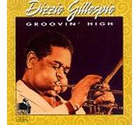 Gillespie, Dizzy - Groovin High