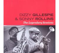 Gillespie, Dizzy - Legendary Sessions