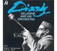 Gillespie, Dizzy - Live Chester Pennsylvania June 14 1957 by Gillespie, Dizzy (2000-10-17)