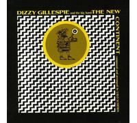 Gillespie, Dizzy - New Continent