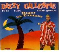 Gillespie,Dizzy - Right in Tunesia 1945-50 [Import]