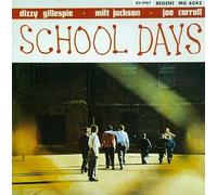 Gillespie, Dizzy - School Days