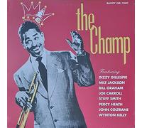 Dizzy Gillespie - The Champ [Import]