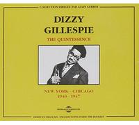 Gillespie, Dizzy - The Quintessence 1940-1947