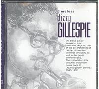 Timeless Dizzy Gillespie