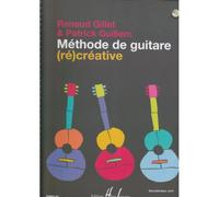 Gillet R./guillem P. - Methode De Guitare (re)creative + CD