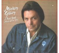 GILLEY, Mickey - I Feel Good (About Lovin' You) / FE 40115