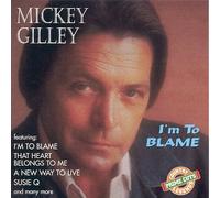Gilley, Mickey - I'm to Blame