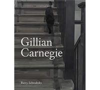 Gillian Carnegie by Barry Schwabsky Barry Schwabsky (Auteur)