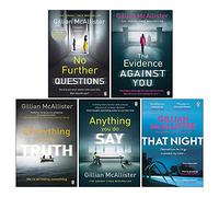 Gillian McAllister 5 Books Collection Set (The Evidence Against You, Everything but the Truth, Anything You Do Say, No Further Questions,That Night)