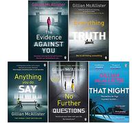 Gillian McAllister Collection Ensemble de 5 livres (Les preuves contre vous, tout sauf la vérité, tout ce que vous dites, pas d'autres questions, cette nuit-là)