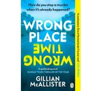 Gillian McAllister Wrong Place Wrong Time (Poche)