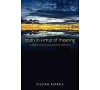 Gillian Russell Truth in Virtue of Meaning (Poche)