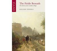 Gillian Tindall The Fields Beneath (Poche)