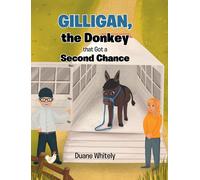 Gilligan, The Donkey That Got A Second Chance