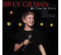 Gilman, Billy - My Time on Earth