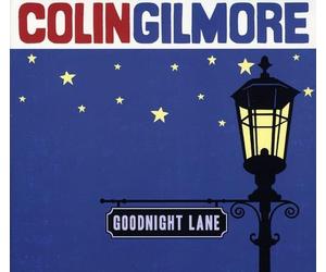 Gilmore, Colin - Goodnight Lane