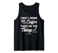 Gilmore Girls First I Drink The Coffee Débardeur
