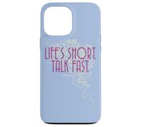 Gilmore Girls Life's Short. Talk Fast. Coque pour iPhone 13 Pro Max