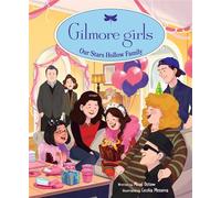 Gilmore Girls: Our Stars Hollow Family - Micol Ostow - Insight Kids - ebook (ePub) - Livre
