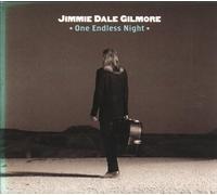 Gilmore, Jimmie Dale - One Endless Night